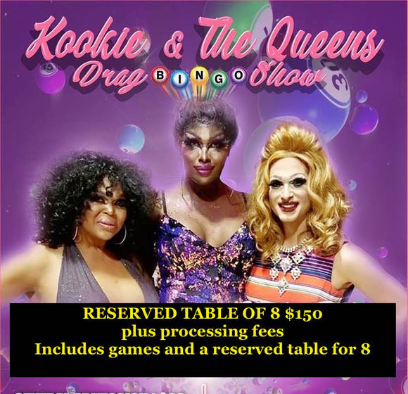 Reserved Table of 8 Jan 4 Drag Bingo Show Cut Off Youth Center